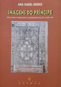 Imagens do Príncipe – Discurso normativo e representação (1525-49)