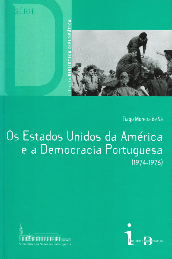 Os Estados Unidos da América e a Democracia Portuguesa (1974-1976)