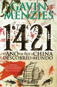 1421 - O Ano em que a China Descobriu o Mundo