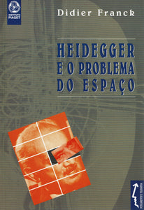 Heidegger e o Problema do Espaço