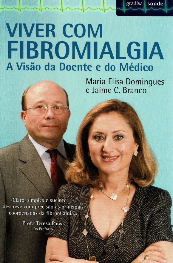 Viver com Fibromialgia - A visão da doente e do médico