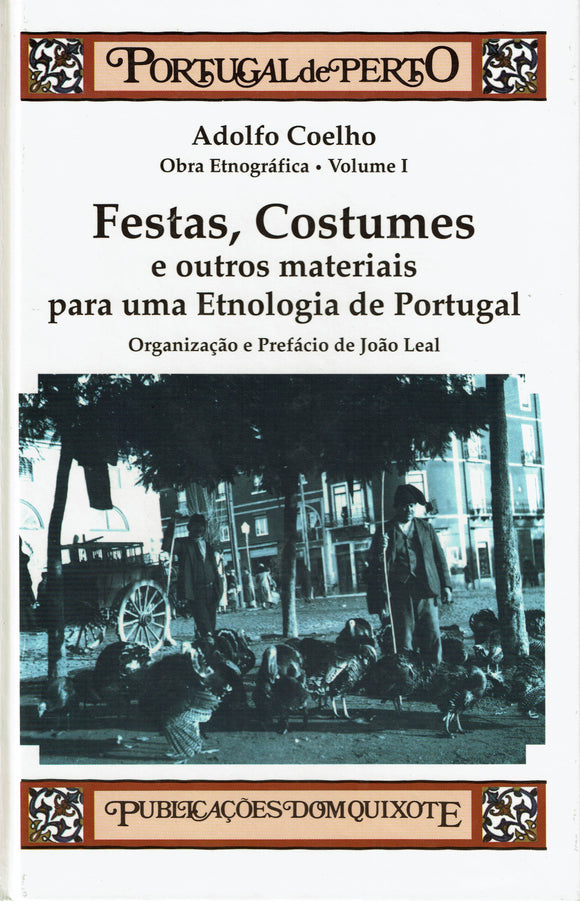 Obra Etnográfica I - Festas, costumes e outros materiais para uma etnologia de portugal