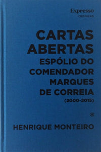 Cartas Abertas - Espólio do Comendador Marques de Correia (2000-2015)