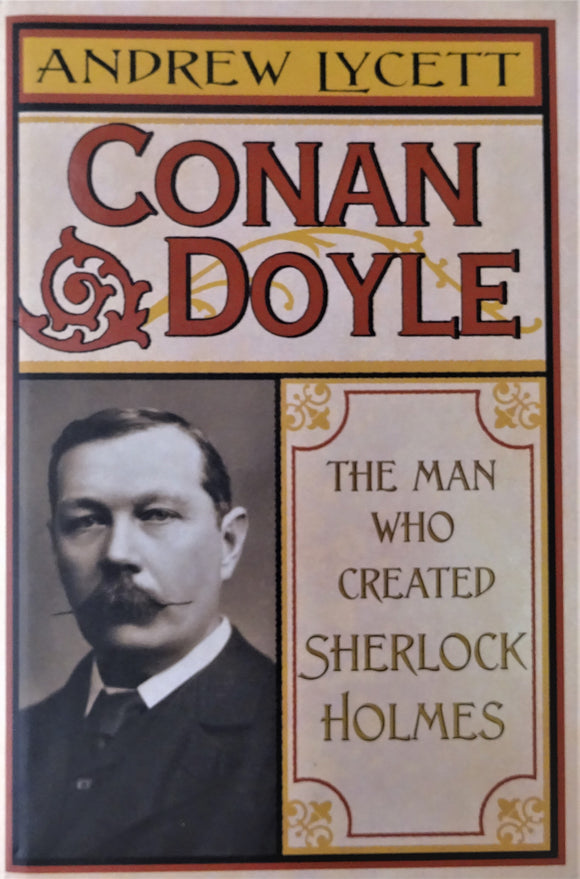Conan Doyle - The Man Who Created Sherlock Holmes