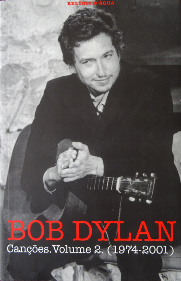 Bob Dylan - Canções - Volume 2 (1974-2001)