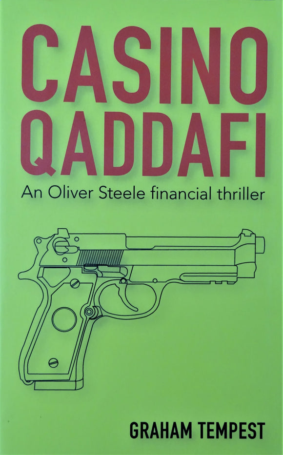 Casino Qaddafi - An Oliver Steele Financial Thriller