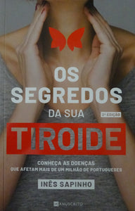 Os Segredos da Sua Tiroide - Conheça as doenças que afetam mais de um milhão de portugueses