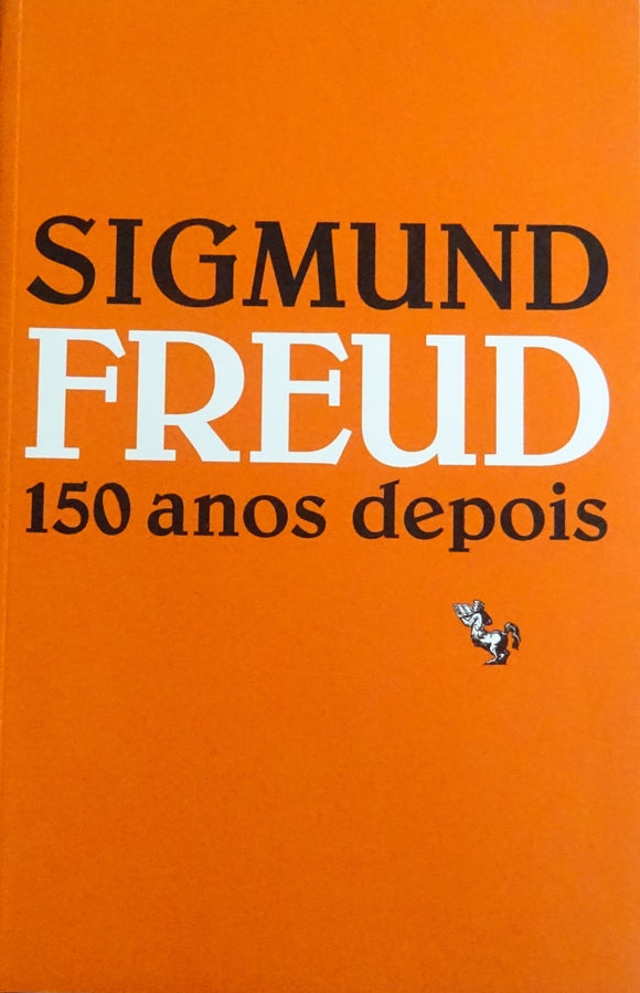 Sigmund Freud 150 anos depois