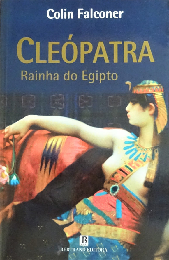 Cleópatra - Rainha do Egipto
