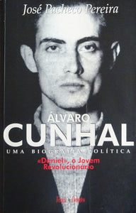 Álvaro Cunhal Uma Biografia Política - Volume I