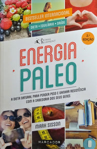 Energia Paleo - A dieta natural para perder peso e ganhar resistência com a sabedoria dos seus genes