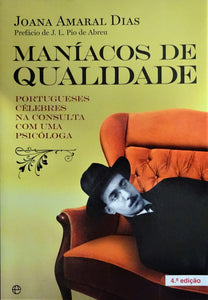 Maníacos de Qualidade - Portugueses ilustres na consulta com um psiquiatra