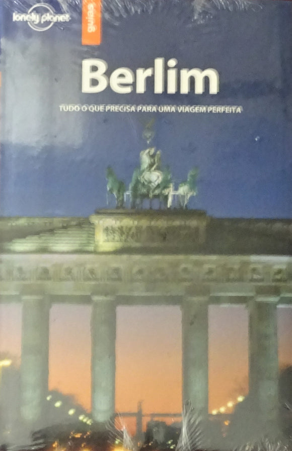 Berlim - Tudo o que precisa para uma viagem perfeita