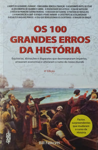 Os 100 Grandes Erros da História