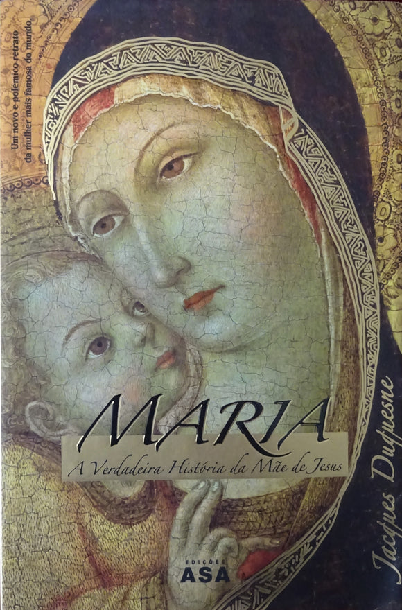 Maria - A Verdadeira História da Mãe de Jesus