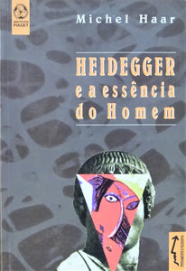 Heidegger e a Essência do Homem