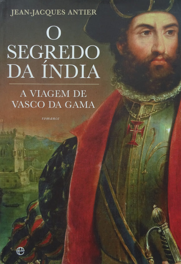 O Segredo da Índia - A Viagem de Vasco da Gama