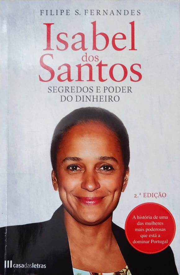 Isabel dos Santos - Segredos e poder do dinheiro