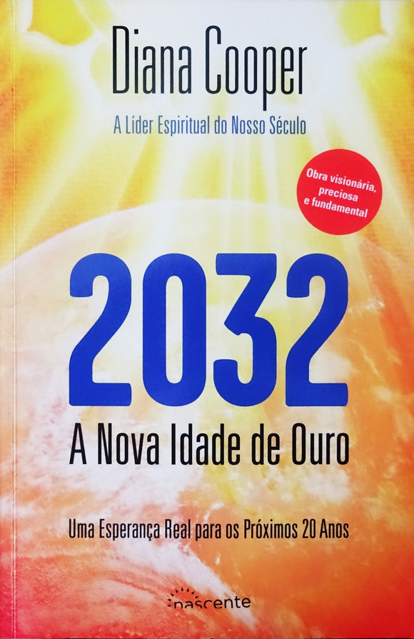 2032: A Nova Idade de Ouro
