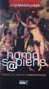Homo S@piens - Cenas da vida no Ciberespaço