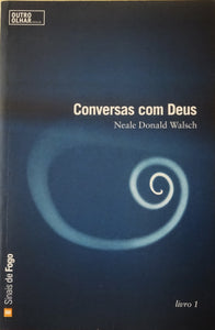 Conversas Com Deus - Livro 1 - Um diálogo invulgar