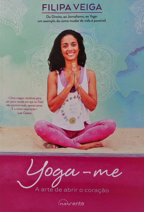 Yoga-me - A Arte de Abrir o Coração