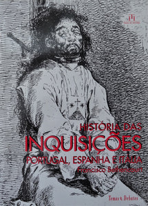 História das Inquisições - Portugal, Espanha e Itália