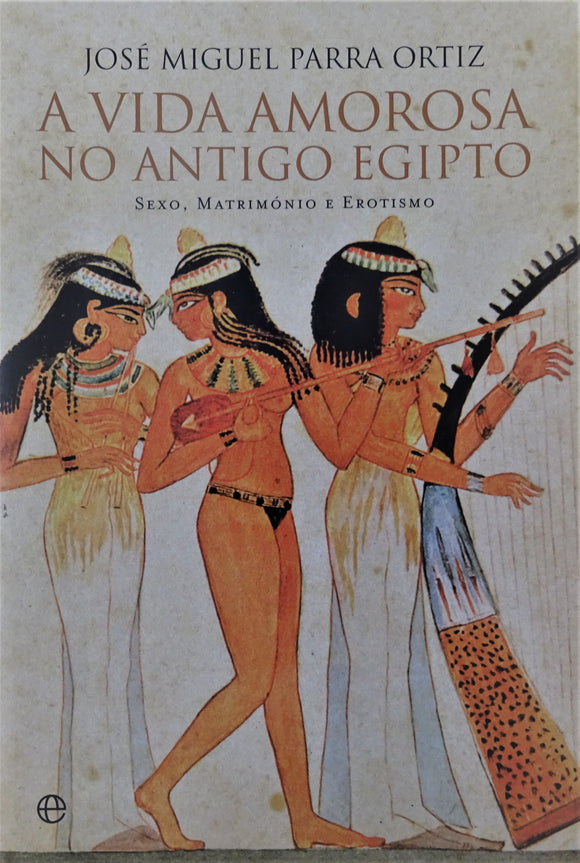A Vida Amorosa no Antigo Egipto