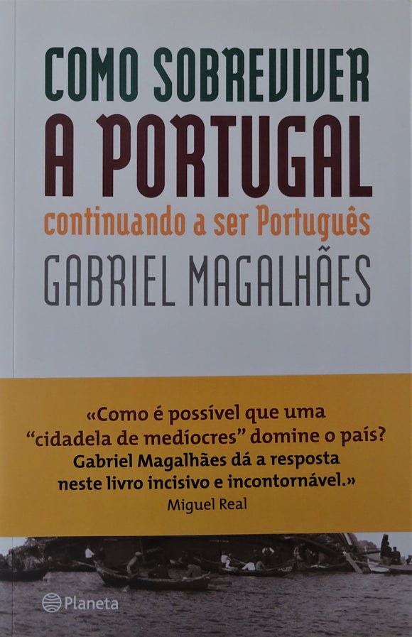Como Sobreviver a Portugal - Continuando a ser português