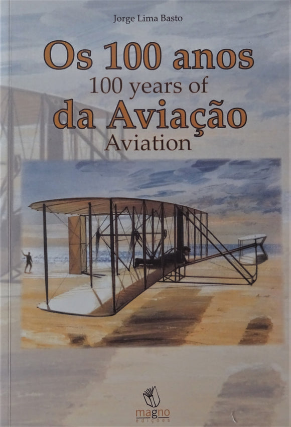 Os 100 anos da Aviação / 100 Years of Aviation