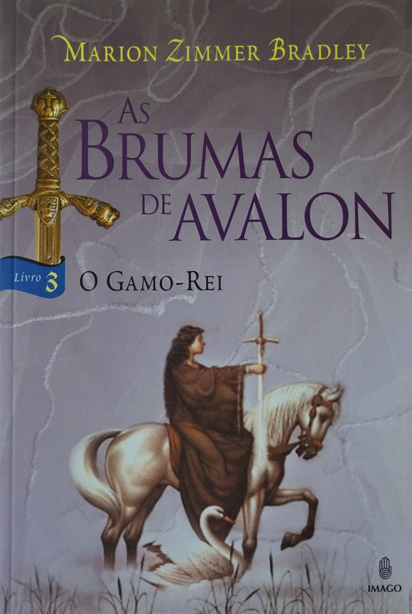 As Brumas de Avalon – Volume 3 - O Gamo-Rei