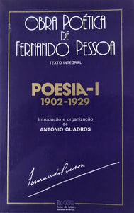 Poesia I 1902-1929 - Obra Poética de Fernando Pessoa