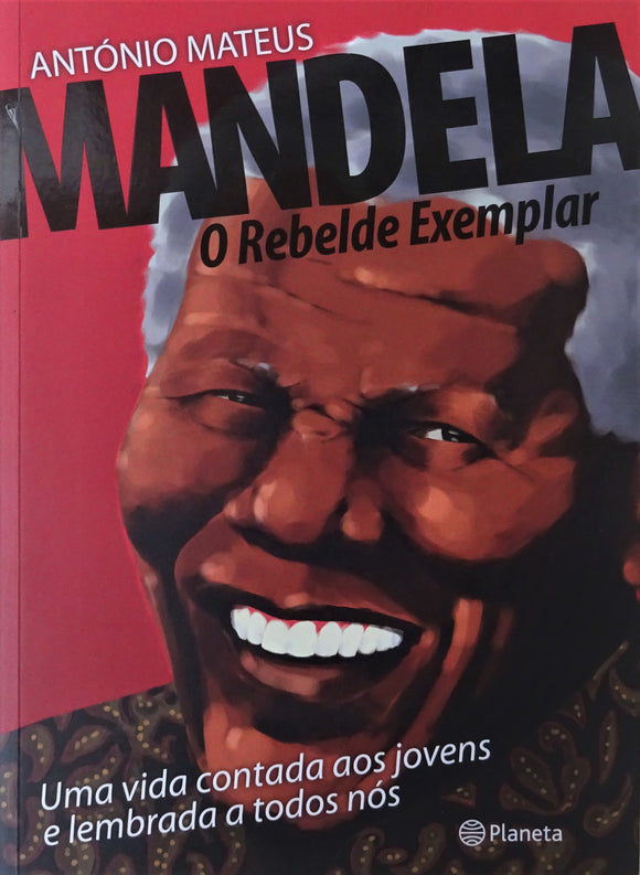 Mandela - O Rebelde Exemplar